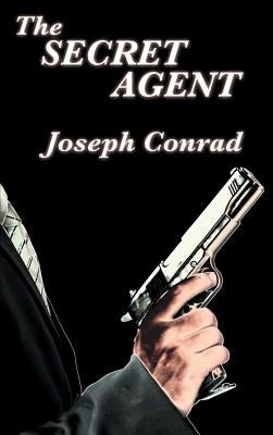 The Secret Agent by Conrad, Joseph
