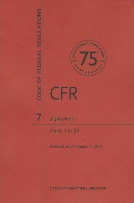 Agriculture, Parts 1 to 26 by National Archives and Records Administra