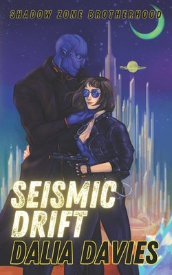 Seismic Drift by Davies, Dalia