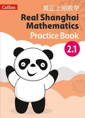 Real Shanghai Mathematics - Pupil Practice Book 2.1 by Collins Uk