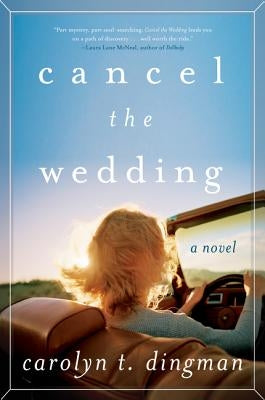 Cancel the Wedding by Dingman, Carolyn T.