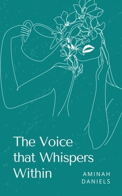 The Voice that Whispers Within by Daniels, Aminah
