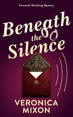 Beneath the Silence by Mixon, Veronica