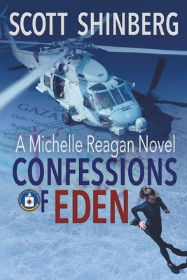Confessions of Eden: A Riveting Spy Thriller by Shinberg, Scott