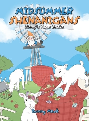 Midsummer Shenanigans by Mack, Bonny