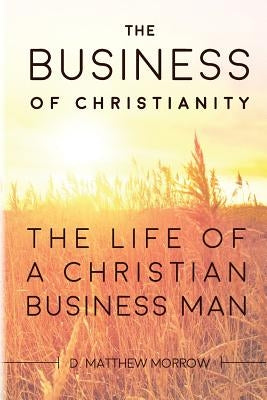 The Business of Christianity by Jewell, Jason