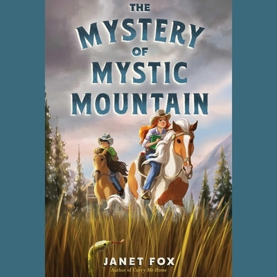 The Mystery of Mystic Mountain by Fox, Janet