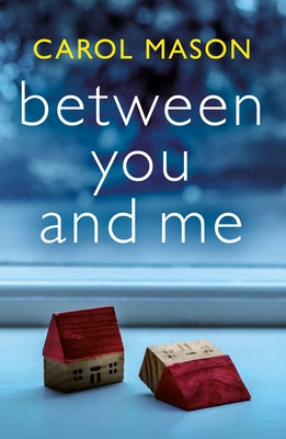 Between You and Me by Mason, Carol
