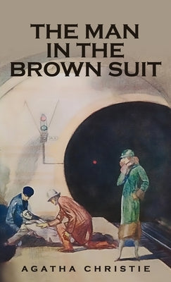 The Man in the Brown Suit by Christie, Agatha