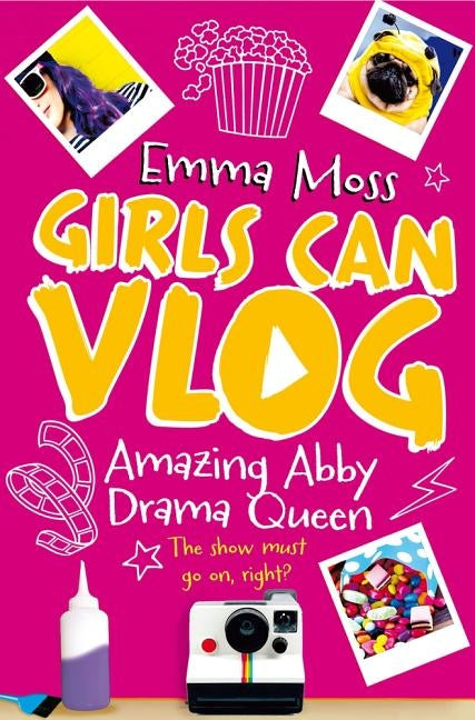 Amazing Abby: Drama Queen by Moss, Emma