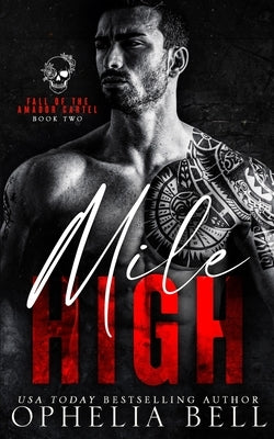 Mile High by Bell, Ophelia