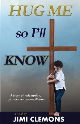 Hug Me So I'll Know by Clemons, Jimi