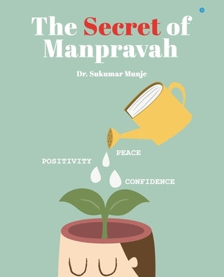 The Secret of Manpravah by Munje, Sukumar
