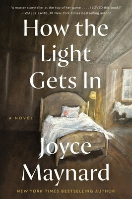 How the Light Gets in by Maynard, Joyce