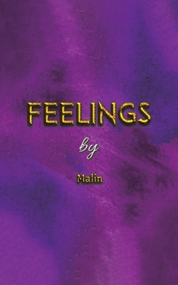 Feelings by Malin