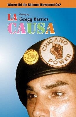 La Causa by Barrios, Gregg