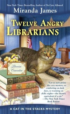 Twelve Angry Librarians by James, Miranda