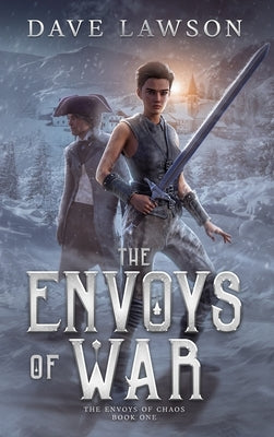 The Envoys of War by Lawson, Dave