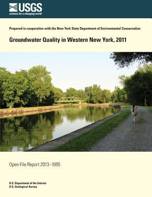 Groundwater Quality in Western New York, 2011 by U. S. Department of the Interior