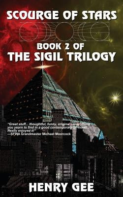 Scourge of Stars: Book Two of The Sigil Trilogy by Gee, Henry