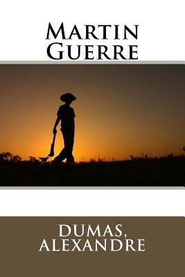 Martin Guerre by Sir Angels