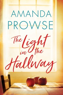 The Light in the Hallway by Prowse, Amanda