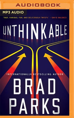 Unthinkable by Parks, Brad