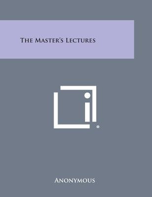 The Master's Lectures by Anonymous