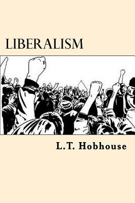 Liberalism by Hobhouse, L. T.