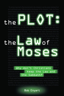 The Plot: Law of Moses by Enyart, Dominic