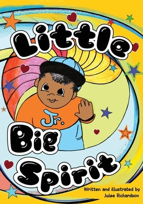 Little Big Spirit by Richardson, Julee