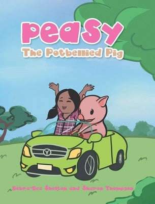 Peasy the Potbellied Pig by Shelton, Debra-Dee