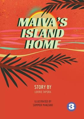 Maiva's Island Home by Lorrie, Tapora