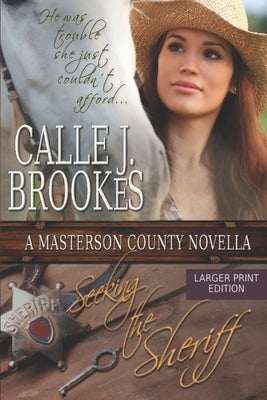 Seeking the Sheriff by Brookes, Calle J.