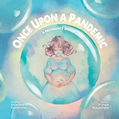 Once Upon a Pandemic: A Pregnancy Journey by Tucker, Corey Shane