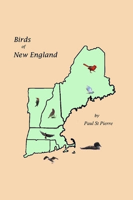 Birds of New England by Pierre, Paul St