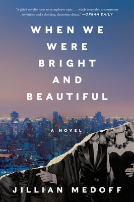 When We Were Bright and Beautiful by Medoff, Jillian