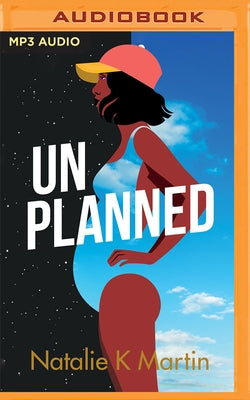 Unplanned by Martin, Natalie K.