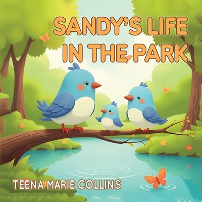 Sandy's Life in the Park by Collins, Teena Marie