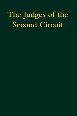 The Judges of the Second Circuit by U S Court of Appeals for the Second Circ