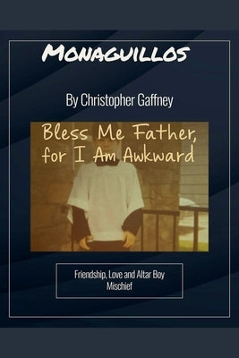 Monaguillos by Gaffney, Christopher
