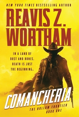 Comancheria by Wortham, Reavis Z.