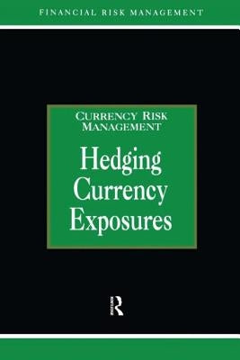 Hedging Currency Exposure by Graham, Alastair