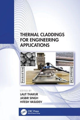 Thermal Claddings for Engineering Applications by Thakur, Lalit