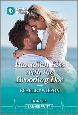 Hawaiian Kiss with the Brooding Doc by Wilson, Scarlet