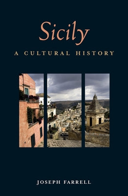 Sicily: A Cultural History by Farrell, Joseph
