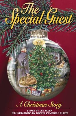 The Special Guest: A Christmas Story by Allen, Donna Campbell