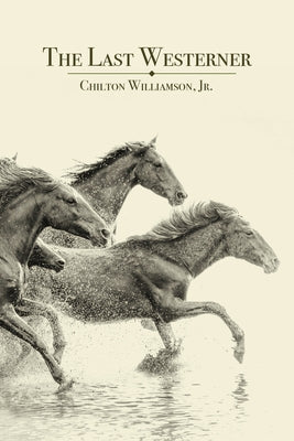 The Last Westerner by Williamson Jr, Chilton