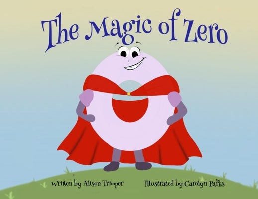 The Magic of Zero by Trimper, Alison