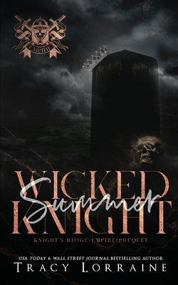 Wicked Summer Knight by Lorraine, Tracy
